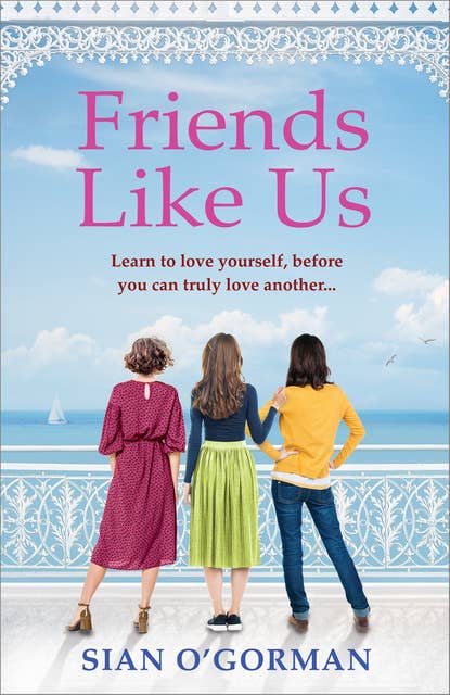 Friends Like Us: An emotional Irish page-turner about love and friendship