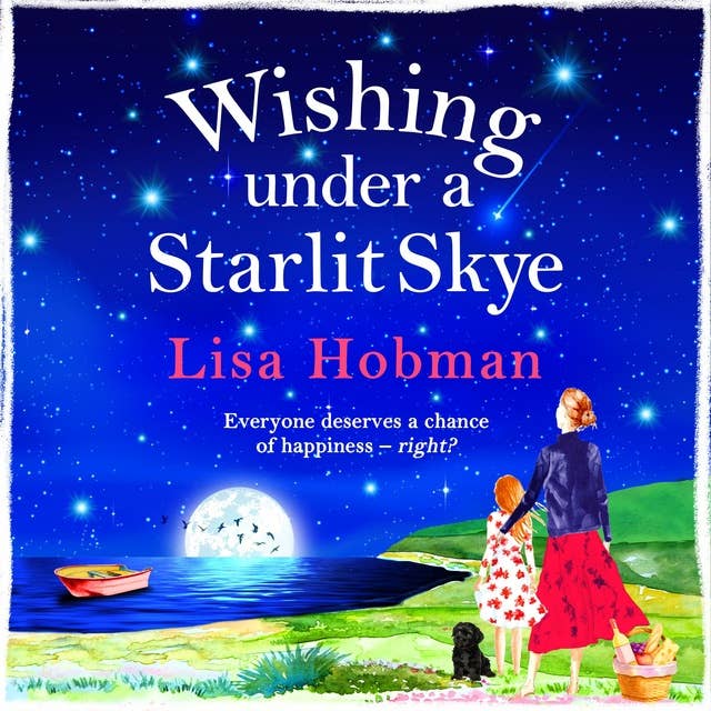 Wishing Under a Starlit Skye: An uplifting, heartwarming read from Lisa Hobman