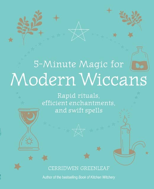 5-Minute Magic for Modern Wiccans