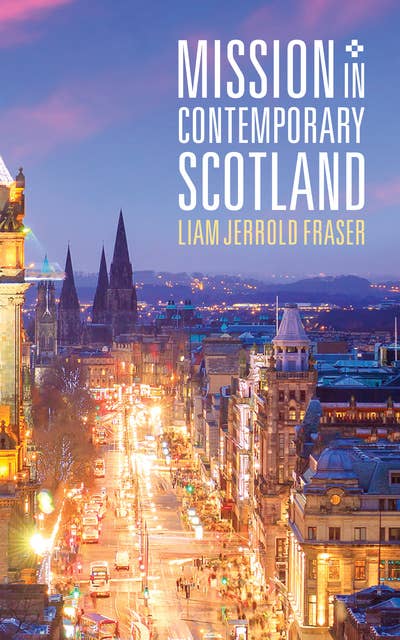 Mission in Contemporary Scotland: Music Ministries in the Local Church