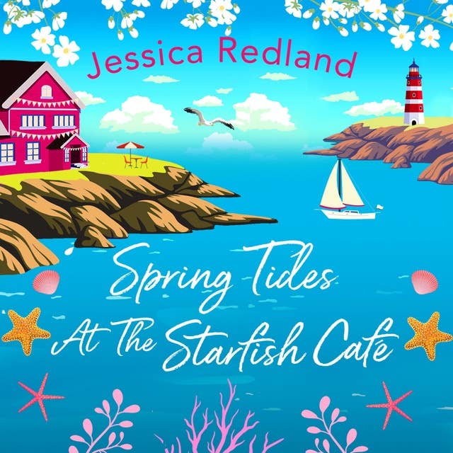 Spring Tides at The Starfish Café: The BRAND NEW emotional, uplifting read from Jessica Redland
