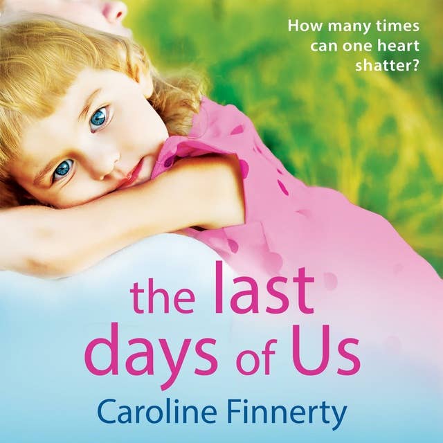 The Last Days of Us: An unputdownable, emotional Irish family drama