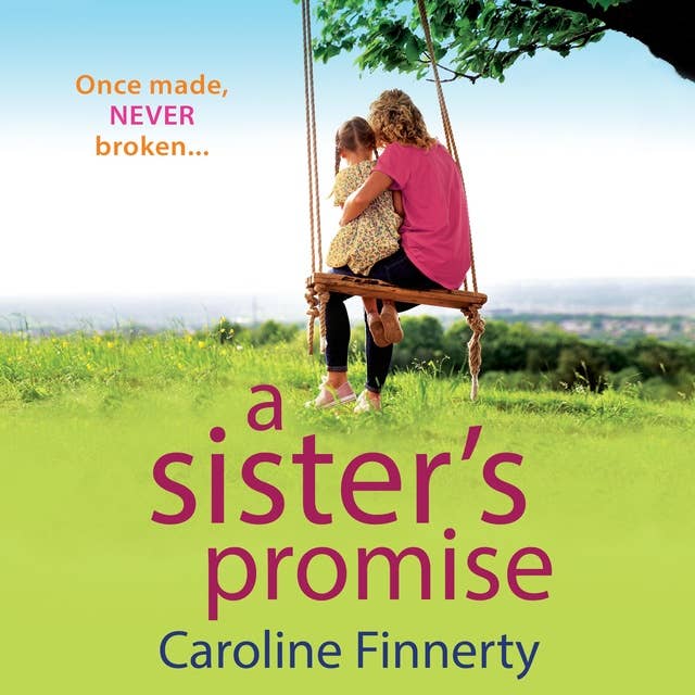 A Sister's Promise: The heartbreaking read from Caroline Finnerty