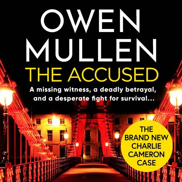 The Accused: A page-turning new crime thriller from bestselling author Owen Mullen