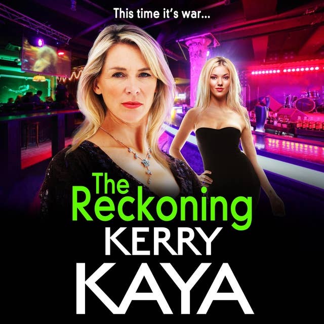 The Reckoning: The BRAND NEW action-packed gangland thriller from Kerry Kaya