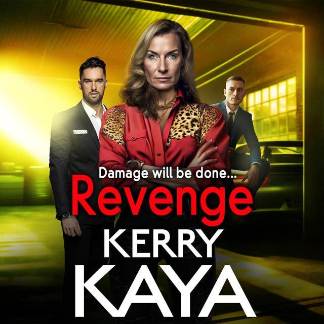 Revenge: A gritty gangland thriller from Kerry Kaya