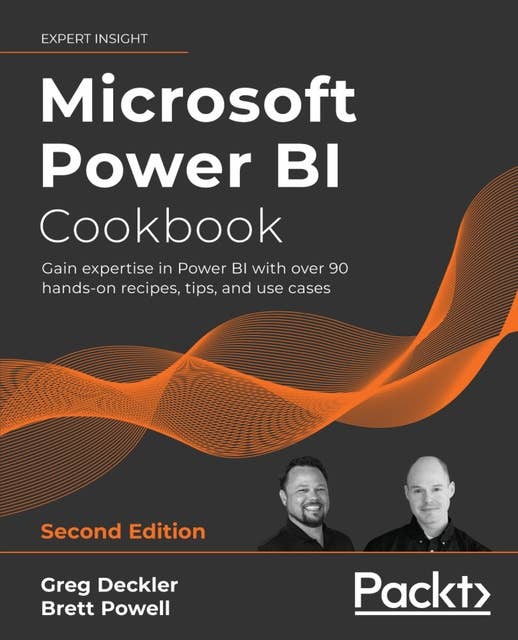 Microsoft Power BI Cookbook.: Gain expertise in Power BI with over 90 hands-on recipes, tips, and use cases