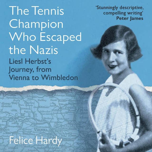 The Tennis Champion Who Escaped the Nazis: Liesl Herbst's Journey, from Vienna to Wimbledon