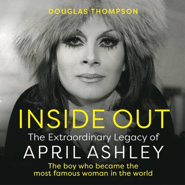 Inside Out: The Extraordinary Legacy of April Ashley