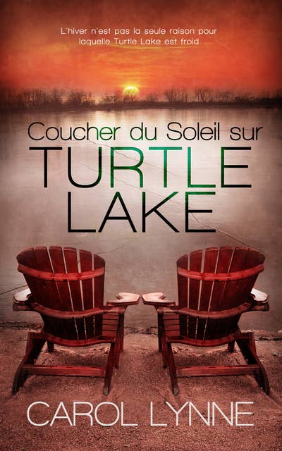 Coucher du Soleil sur Turtle Lake: Sunset on Turtle Lake