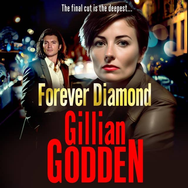 Forever Diamond: An action-packed gangland crime thriller from Gillian Godden
