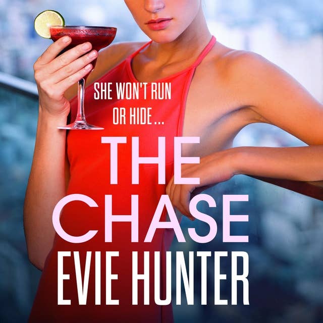 The Chase: The gripping revenge thriller from Evie Hunter
