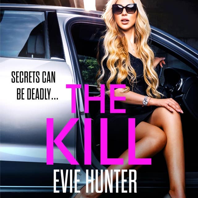 The Kill: The addictive revenge thriller from Evie Hunter