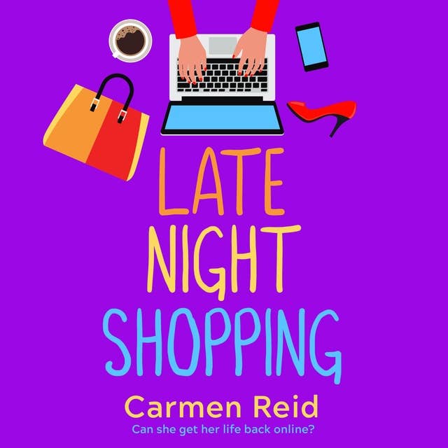 Late Night Shopping: The perfect laugh-out-loud romantic comedy