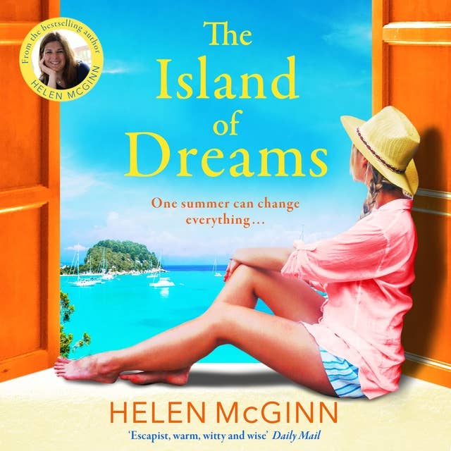 The Island of Dreams: The BRAND NEW uplifting, heartwarming escapist read from Saturday Kitchen's Helen McGinn for 2024