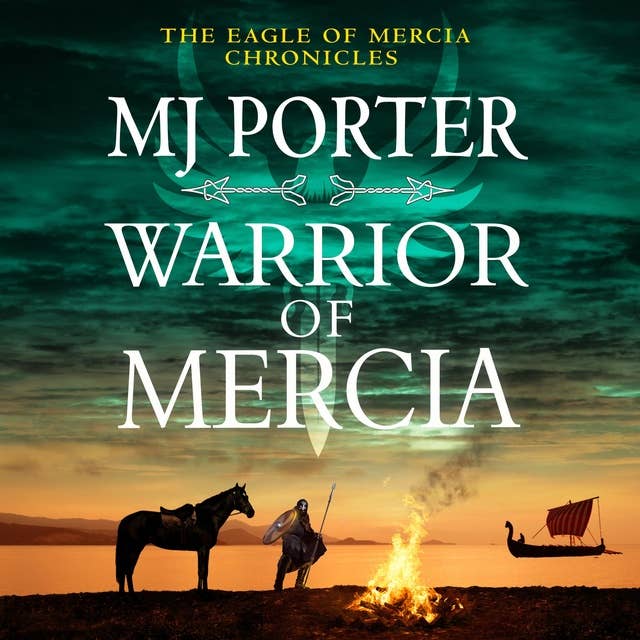 Warrior of Mercia: The BRAND NEW action-packed historical thriller from MJ Porter