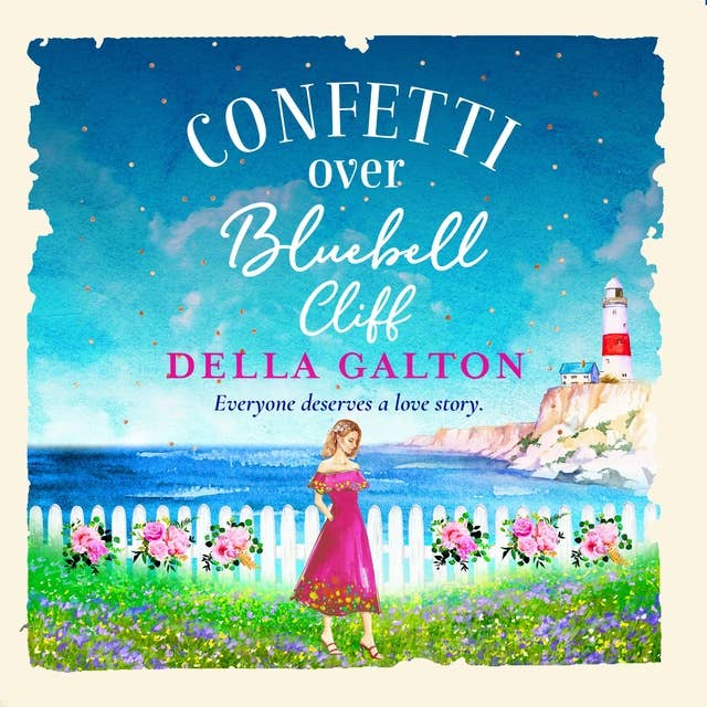 Confetti Over Bluebell Cliff: The perfect feel-good read from Della Galton