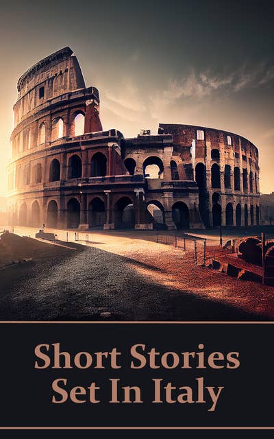 Short Stories Set In Italy - The English Language in a Foreign Land: Set upon even the most beautiful of backgrounds can lie the darkest secrets