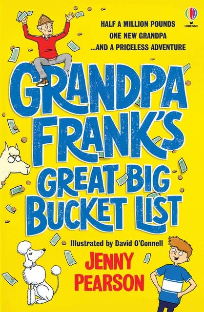 Grandpa Frank's Great Big Bucket List: The Sunday Times Children’s Book of the Week