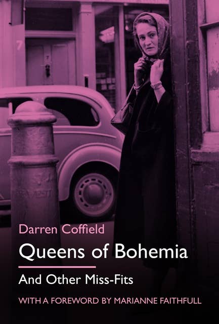 Queens of Bohemia: And Other Miss-Fits