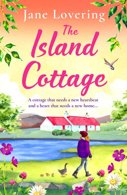 The Island Cottage: The BRAND NEW uplifting and heartwarming romantic read from award-winning author Jane Lovering for 2024