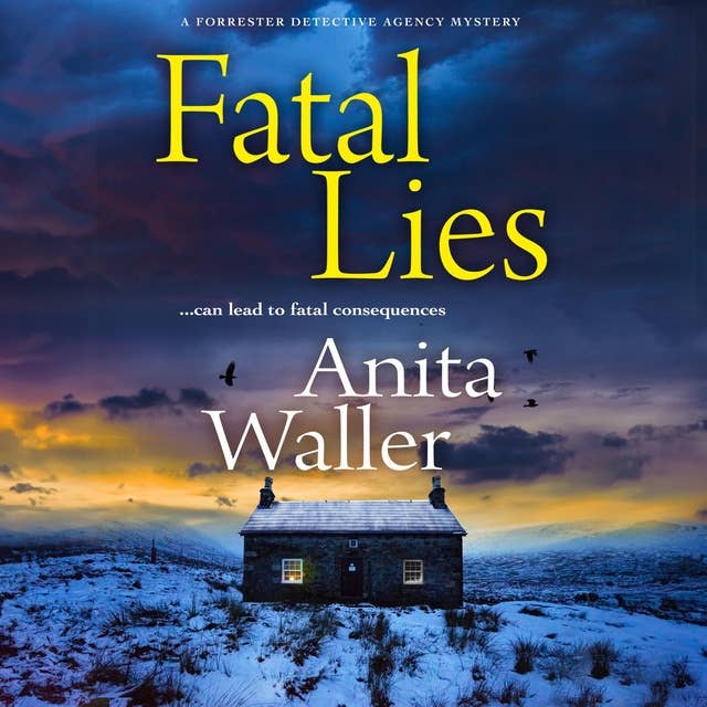 Fatal Lies: An utterly gripping mystery from Anita Waller, bestselling author of The Family at No 12