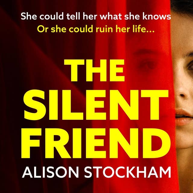 The Silent Friend: An unputdownable psychological thriller from the bestselling author of The Cuckoo Sister