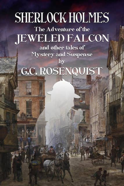 Sherlock Holmes: The Adventure of the Jeweled Falcon and Other Stories