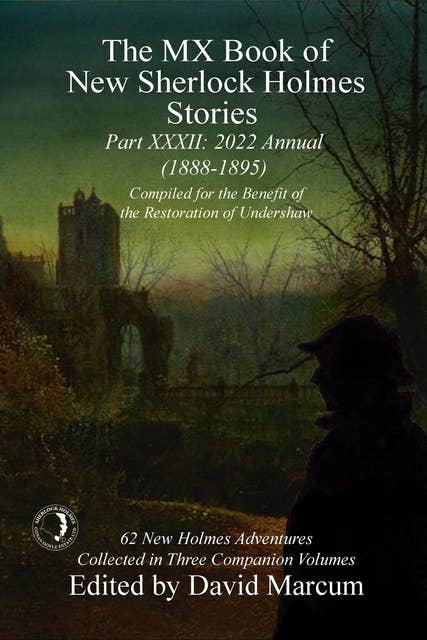 The MX Book of New Sherlock Holmes Stories - Part XXXII