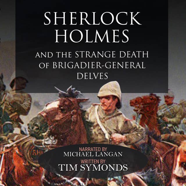 Sherlock Holmes and the Strange Death of Brigadier-General Delves