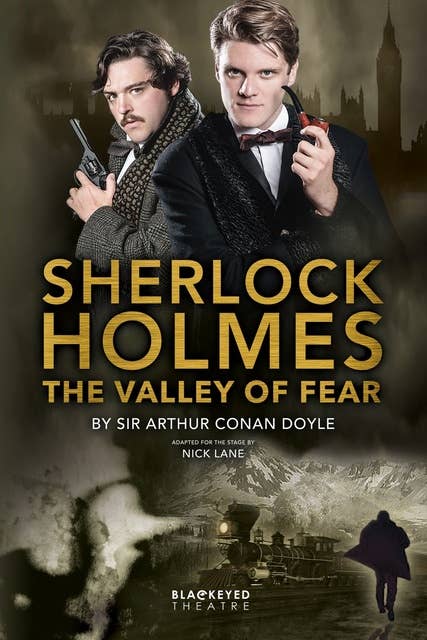 Sherlock Holmes - The Valley of Fear - Stage Adaptation