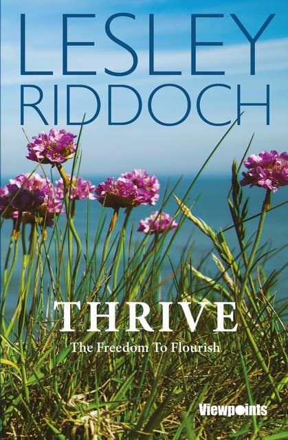 Thrive: The Freedom to Flourish