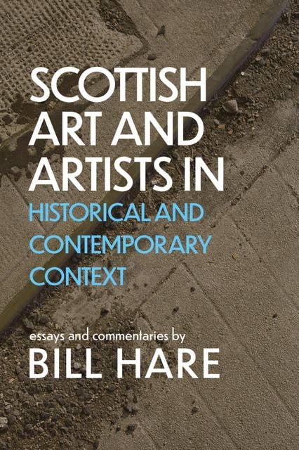 Scottish Art and Artists in Historical and Contemporary Context