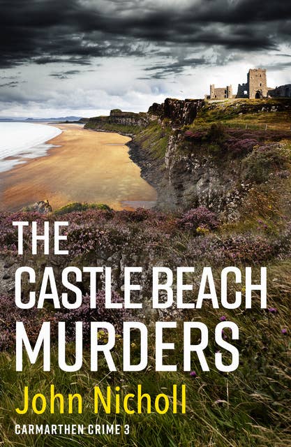 The Castle Beach Murders: A gripping, page-turning crime mystery thriller from John Nicholl