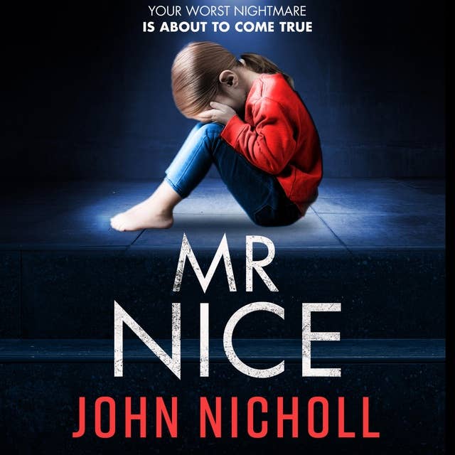 Mr Nice: A gripping, shocking psychological thriller