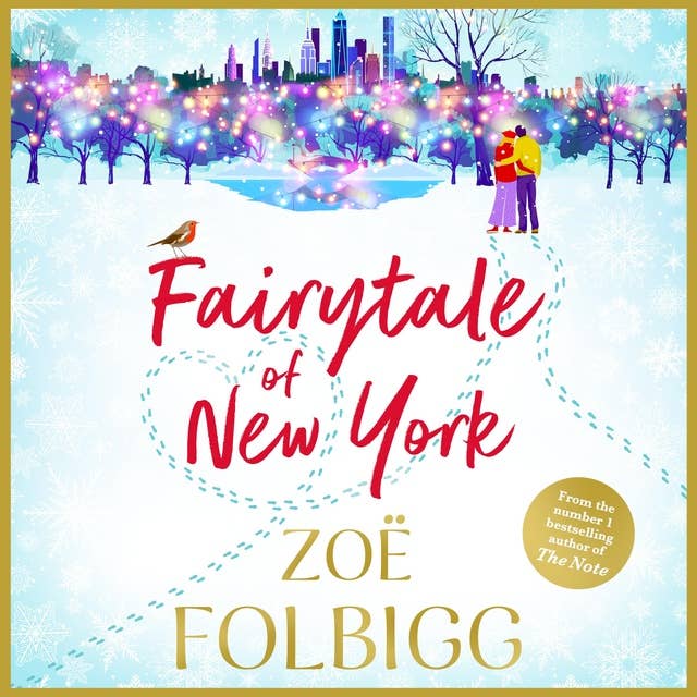 Fairytale of New York: The BRAND NEW warm, feel-good read from NUMBER ONE BESTSELLER Zoë Folbigg
