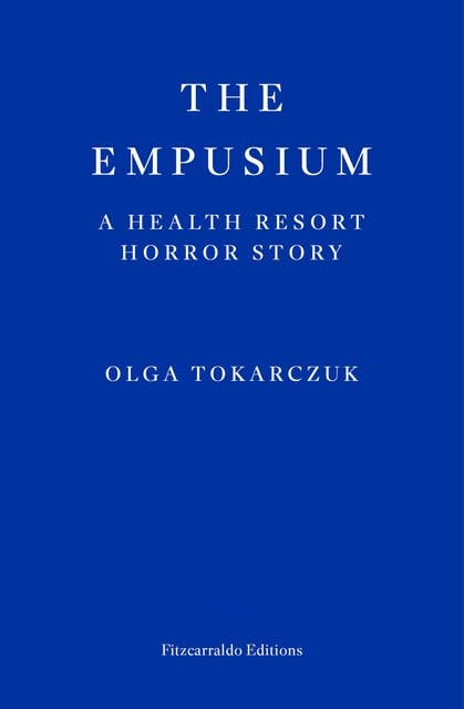 The Empusium: A Health Resort Horror Story 