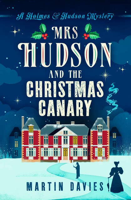 Mrs Hudson and The Christmas Canary