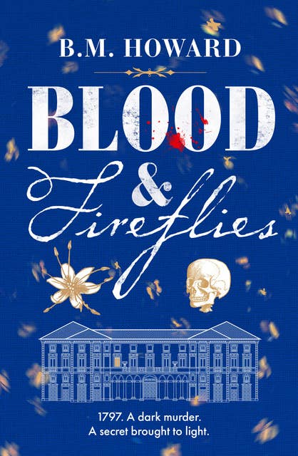 Blood and Fireflies: An absolutely enthralling historical mystery