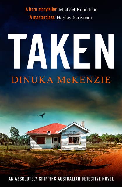 Taken: An absolutely gripping Australian detective novel
