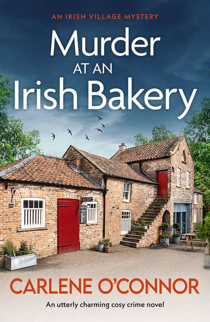 Murder at an Irish Bakery: An utterly charming cosy crime novel