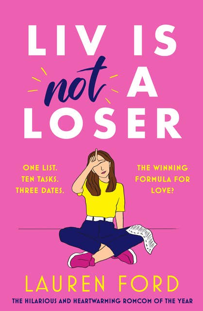 Liv Is Not A Loser: The hilarious and heartwarming romcom of the year