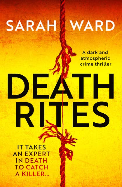 Death Rites: A dark and atmospheric crime thriller