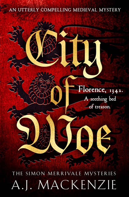 City of Woe: An utterly compelling medieval mystery