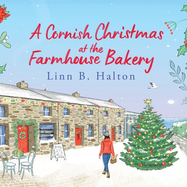 A Cornish Christmas at the Farmhouse Bakery: Cornish Farm, Book 2