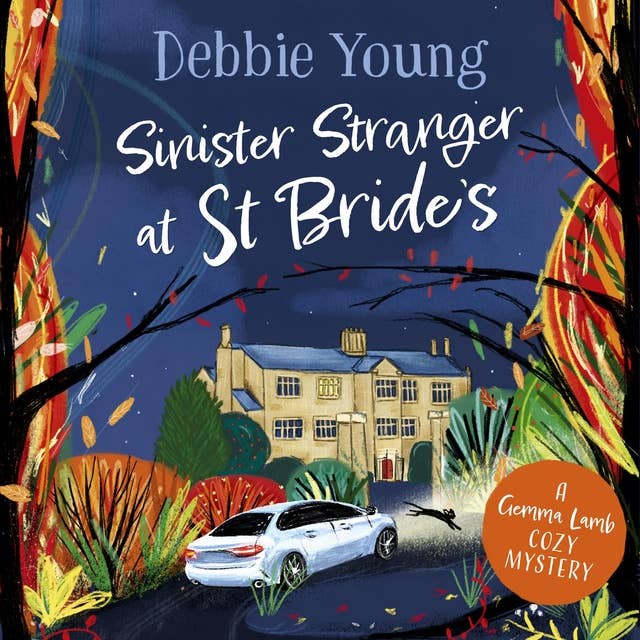 Sinister Stranger at St Bride's: A page-turning cozy murder mystery from Debbie Young
