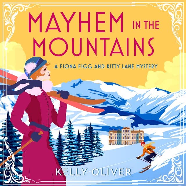 Mayhem in the Mountains: A gripping cozy murder mystery from Kelly Oliver