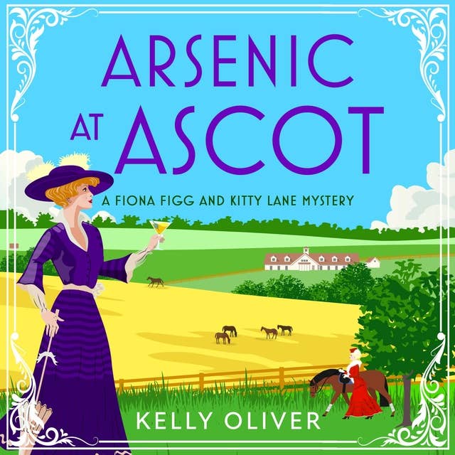 Arsenic at Ascot: A page-turning cozy mystery from Kelly Oliver for 2024