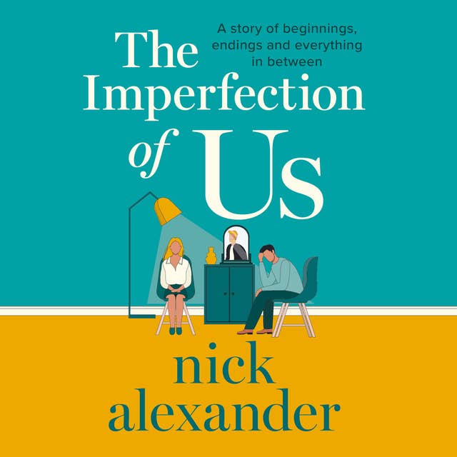 The Imperfection of Us: A story of beginnings, endings and everything in between