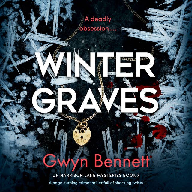 Winter Graves: A page-turning crime thriller full of shocking twists